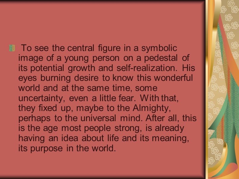 To see the central figure in a symbolic image of a young person on